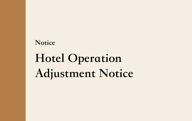 Hotel operation adjustment notice